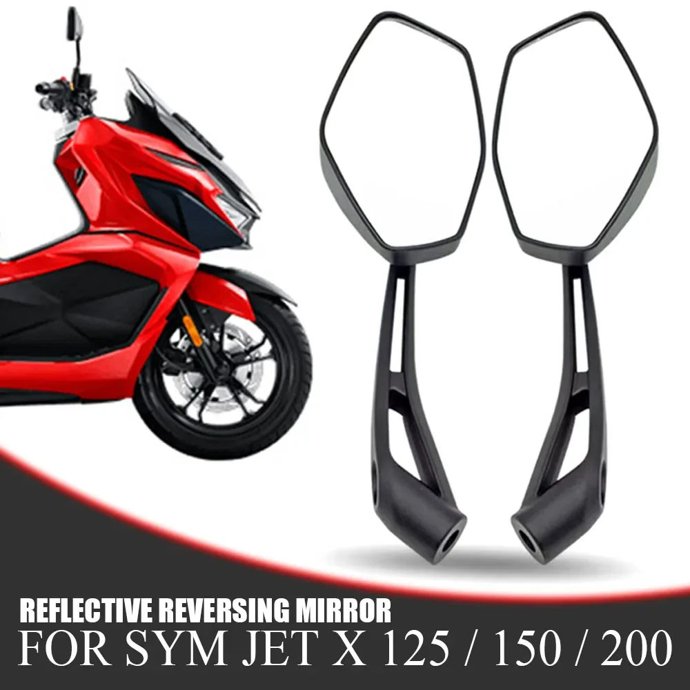 High Quality Motorcycle Rear View Mirror Brand Original Accessories Black Motorbike Mirrors New For Sym Jet X 125 / 150 / 200