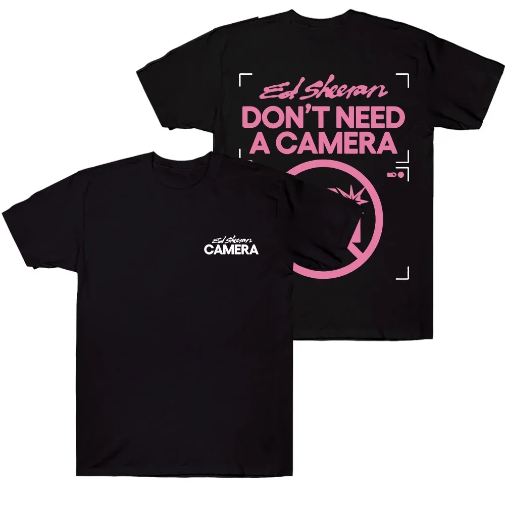 Men Clothing High Street New Top Tees Unisex Cotton T Shirts Short Sleeve Round Neck Y2K Ed Sheeran Don’t Need A Camera T-Shirts