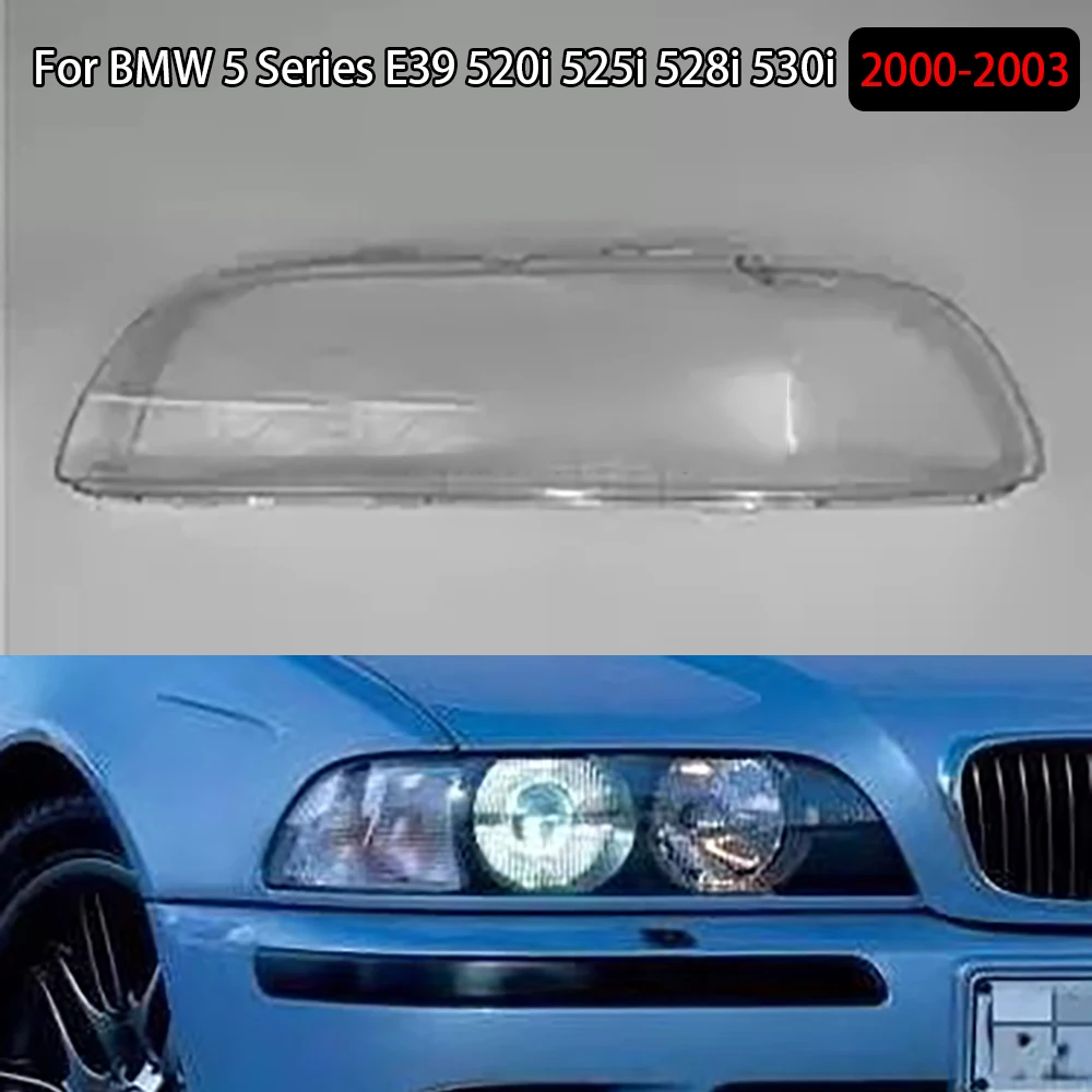 

For BMW 5 Series E39 520i 525i 528i 530i 2000-2003 Headlamp Cover Transparent Lampshade Lamp Shade Headlight Shell