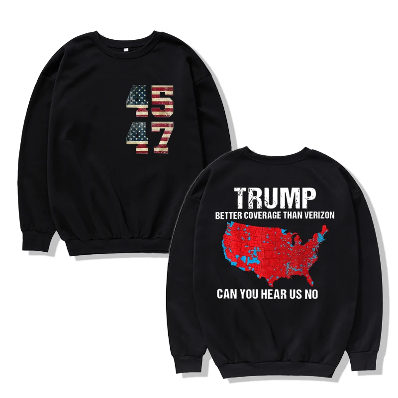 Trump Has Better Coverage Than Verizon Crew Neck Sweatshirt, Trump President 47, Republican Supporter Unisex, Casual Streetwear