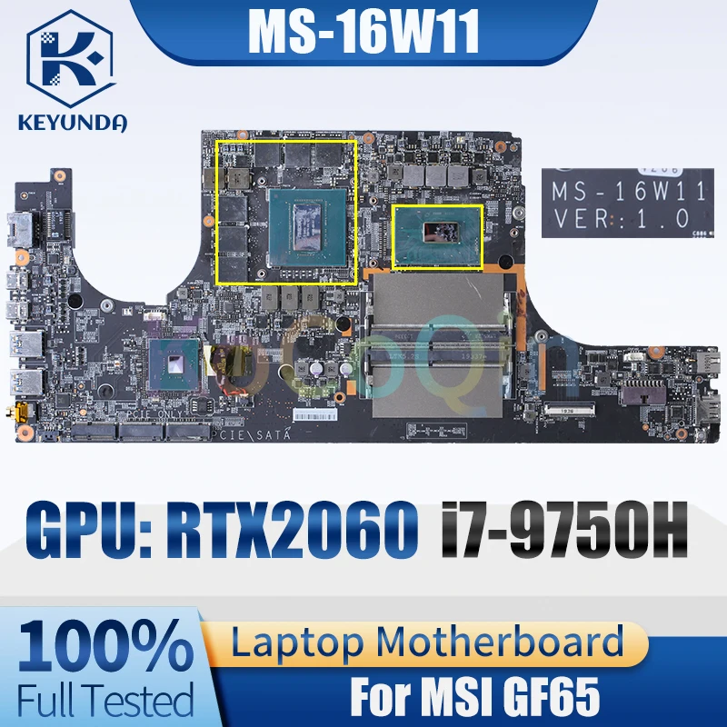 MS-16W11 For MSI GF65 Notebook Mainboard SRF6U i7-9750H RTX2060 N18E-G0-A1 Laptop Motherboard 100％ Full Tested