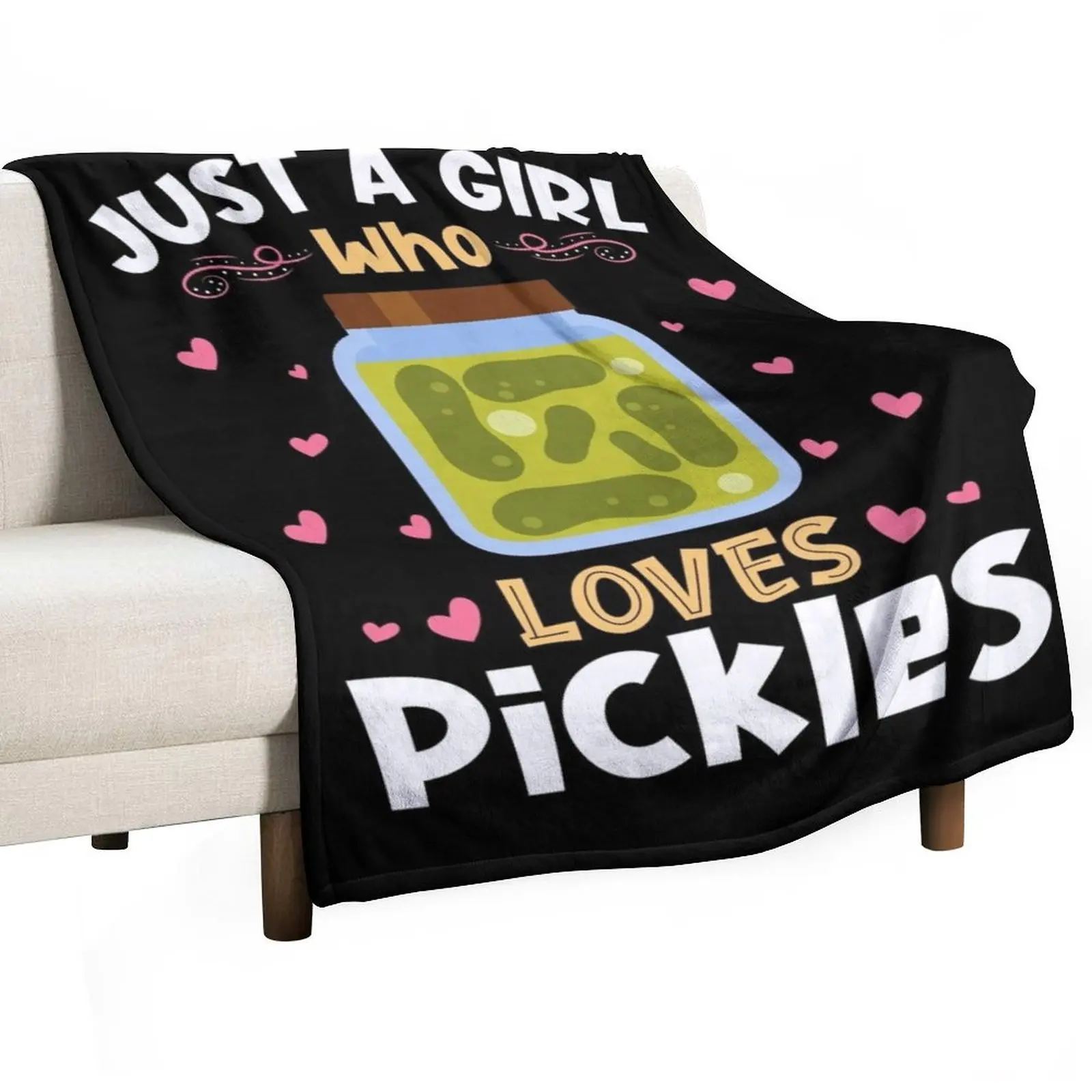 

Just a Girl who Loves Pickles Vegan Throw Blanket christmas gifts For Decorative Sofa Soft Big christmas decoration Blankets