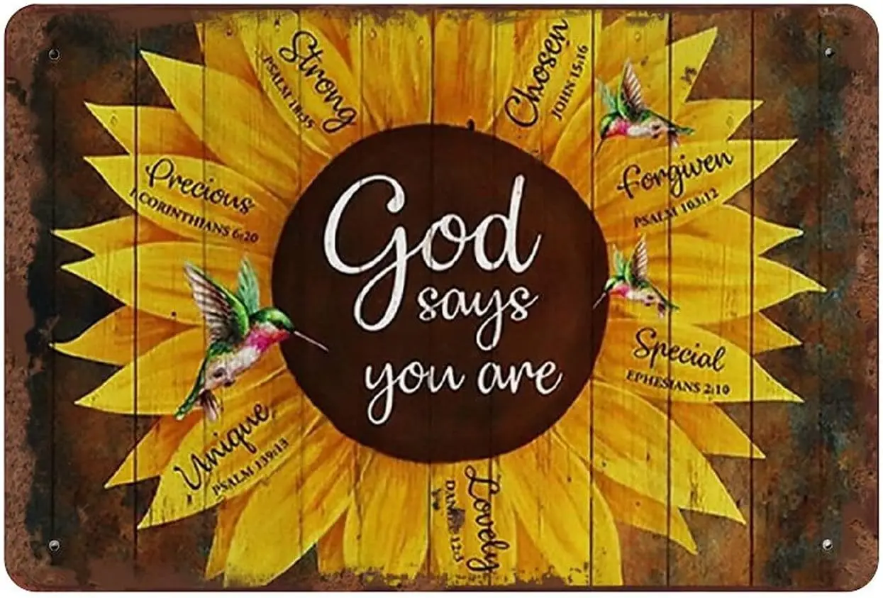 Hummingbird and Sunflower Tin Sign God Says You are Tin Sign Scripture Tin Sign Sunflower Decor Bible Verses Gift for Chris sign