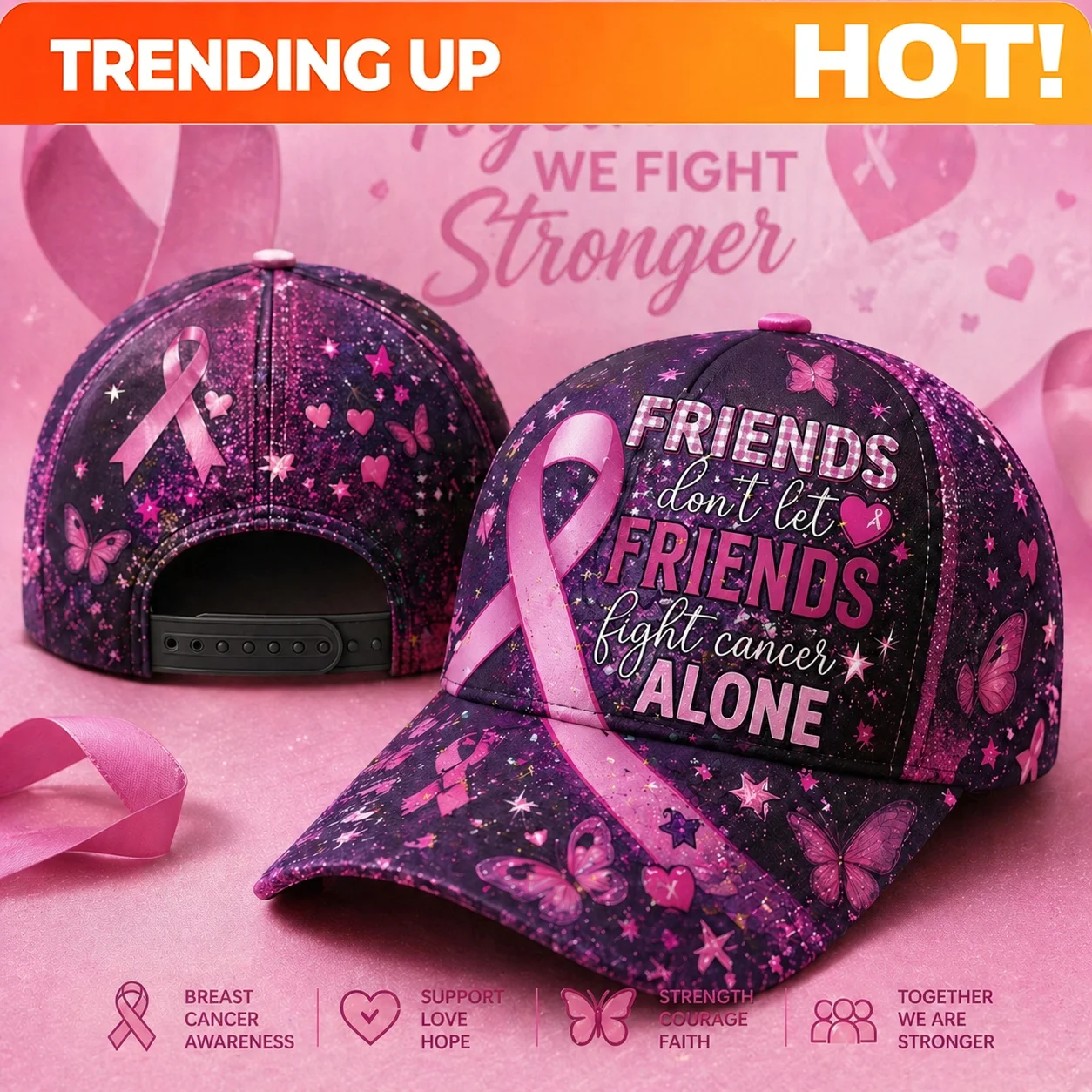 Customization We Fight Breast Cancer Together Printed Baseball Cap, Pink Ribbon Friendship Message Full Print Cap, Care-Themed A