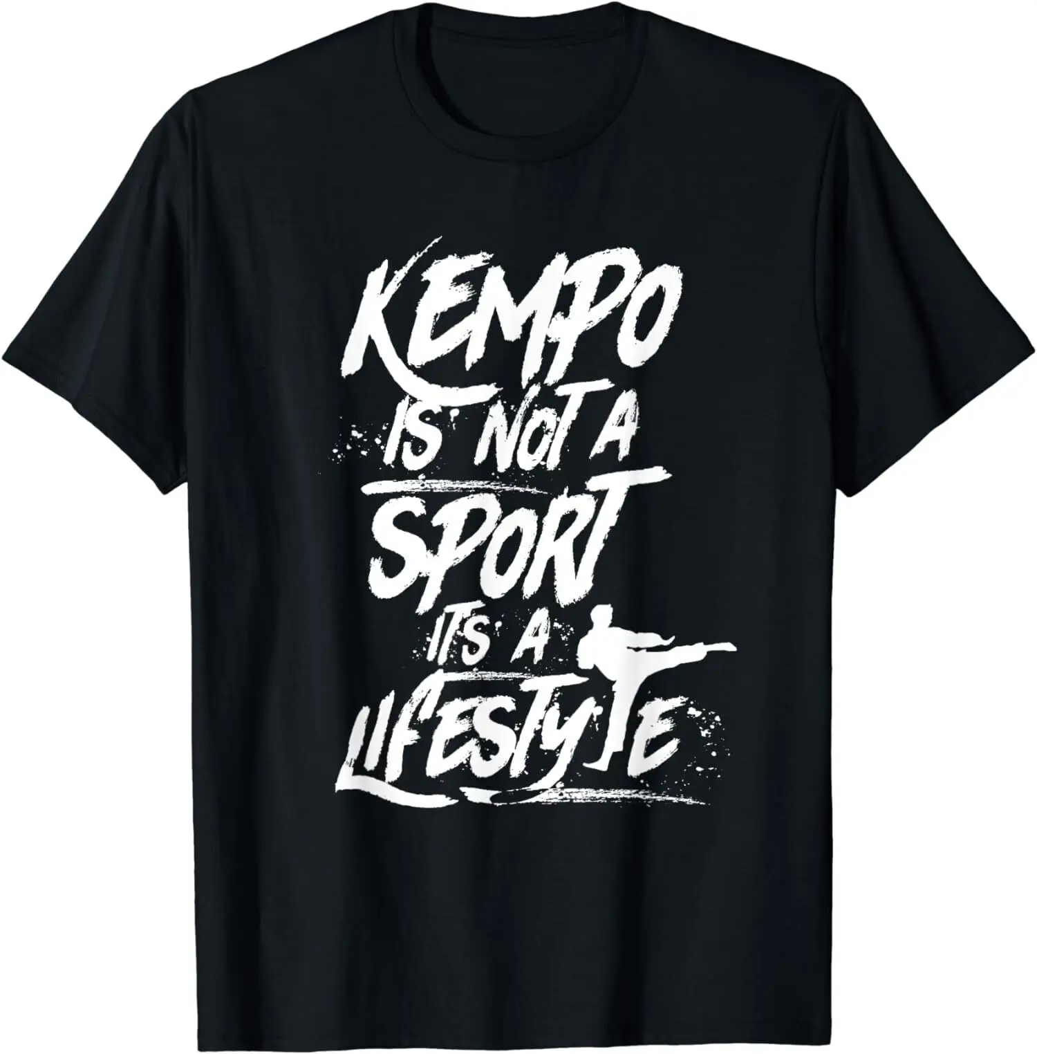 New Limited Kempo Is No Sport It Is A Lifestyle Kenpo Shaolin Karate T-Shirt