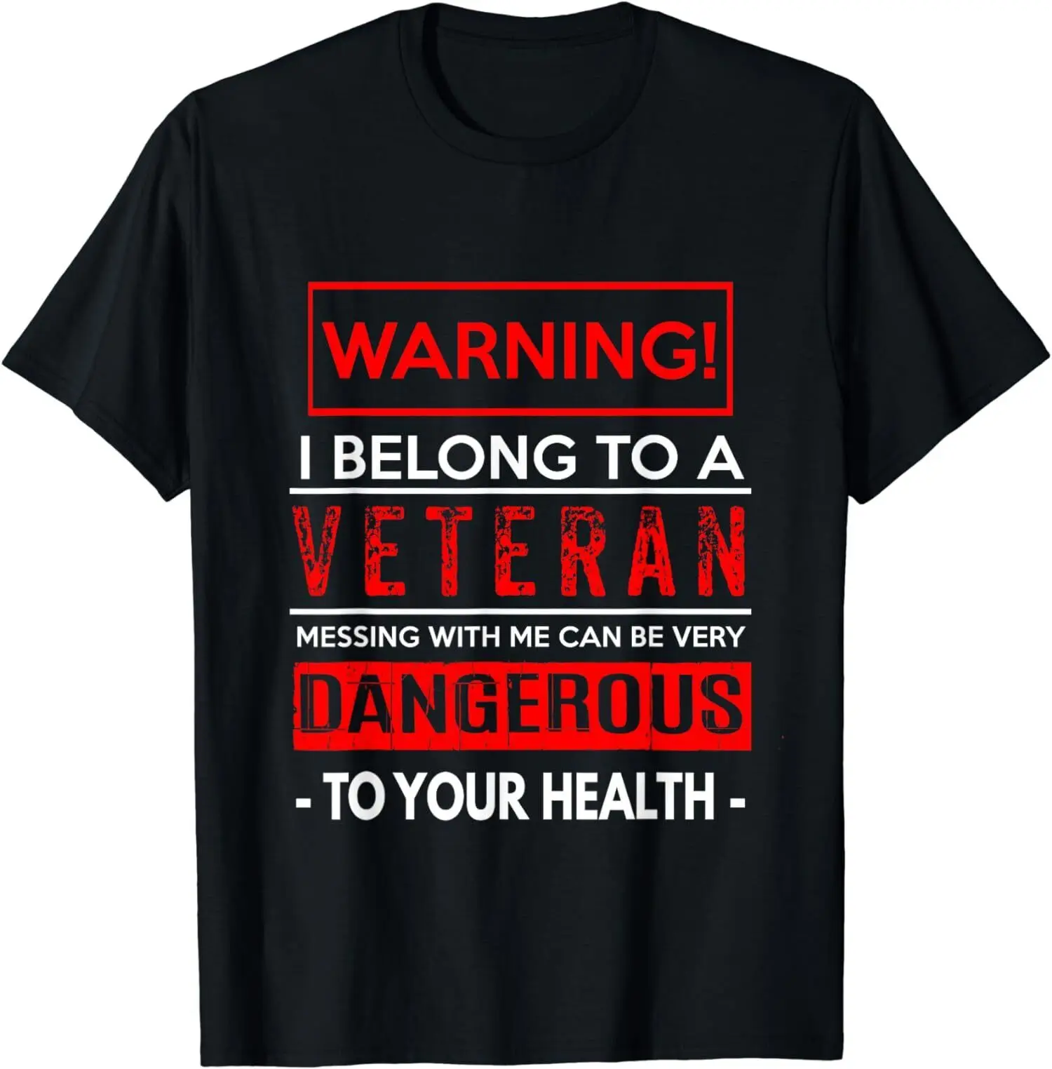 Funny Sayings Veteran Wife, Husband Warning Dangerous T-Shirt