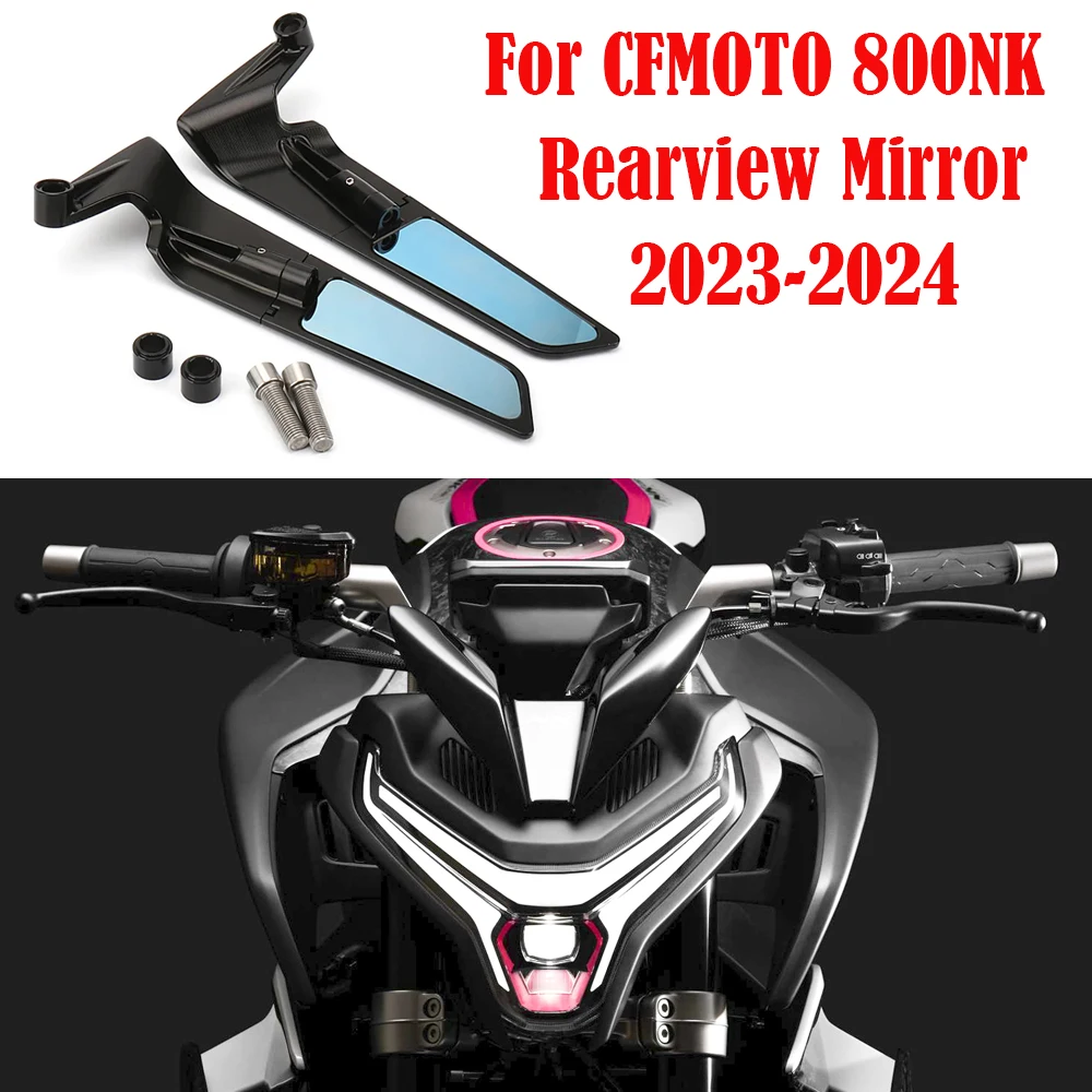 

For CFMOTO 800NK Motorcycle Rearview Mirror 800 NK Mirrors Adjustable Side Wing Rear View Mirror 800NK Accessories 2023-2024