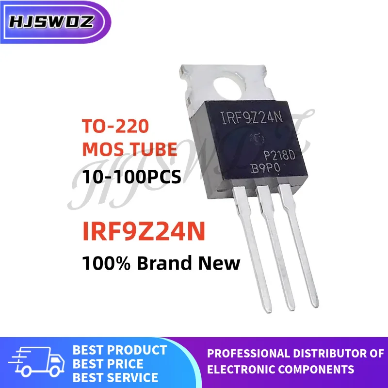 10~100Pcs 100% New IRF9Z24N F9Z24N IRF9Z24NPBF TO-220 MOSFET Field effect tube