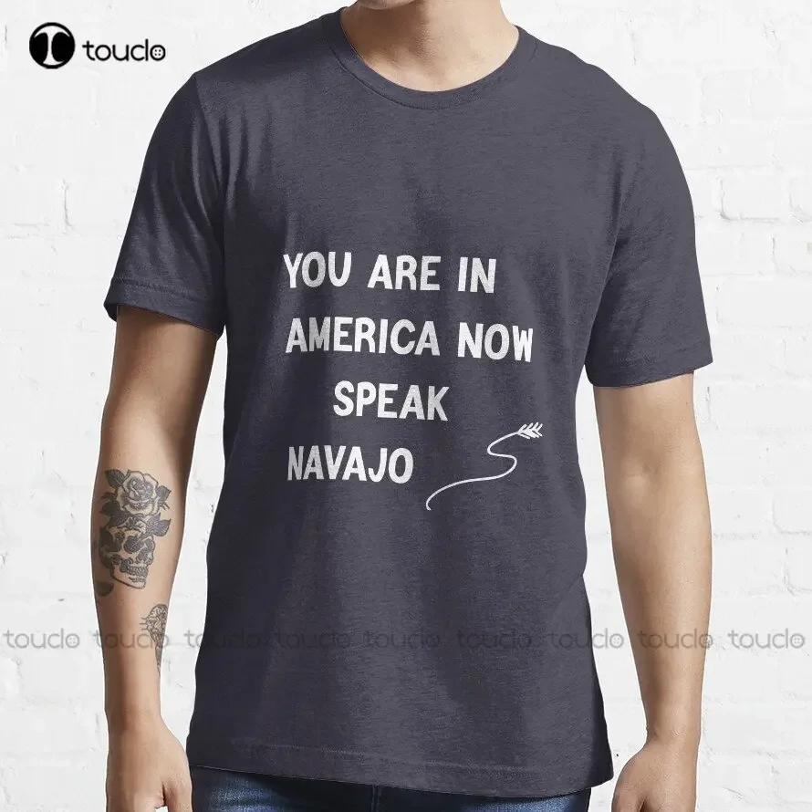 

You Are In America Now Speak Navajo Trending T-Shirt Tshirt Ruler Cotton Outdoor Simple Vintage Casual Tee Shirts Xs-5Xl