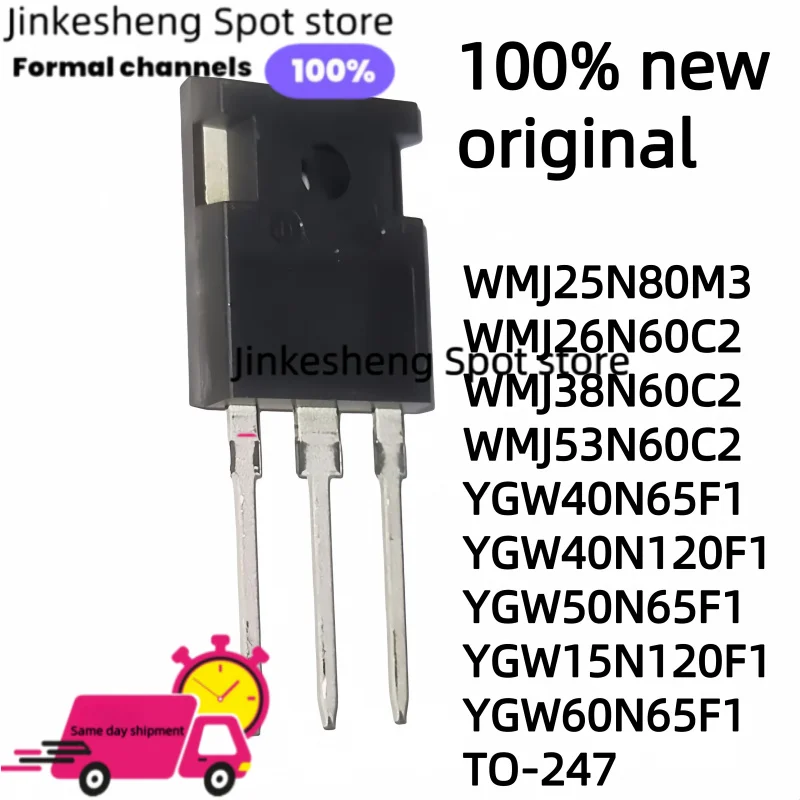 

10 units De WMJ25N80M3, WMJ26N60C2, WMJ38N60C2, WMJ53N60C2 YGW40N65F1, YGW40N120F1, YGW50N65F1, YGW15N120F1, YGW60N65F1 TO-247