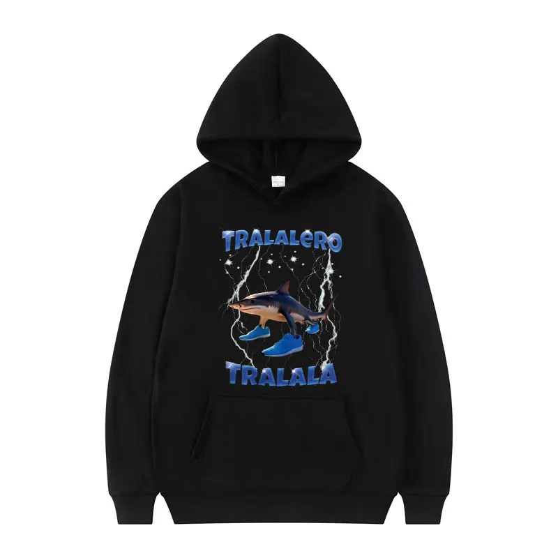 

Tralalero Tralala Funny Shark Meme Sweatshirts Men Women Casual Humorous Pullover Spring Autumn Long Sleeve Loose Fleece Hoodies
