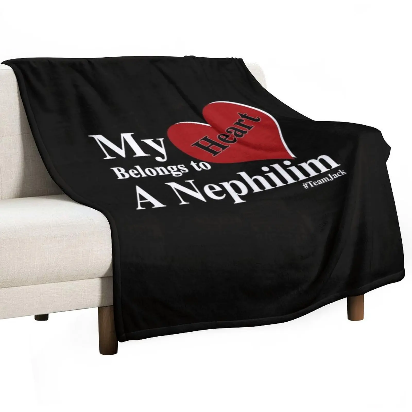 #Team Jack - My Heart Belongs To A Nephilim (White text) Throw Blanket Furrys Quilt Blankets