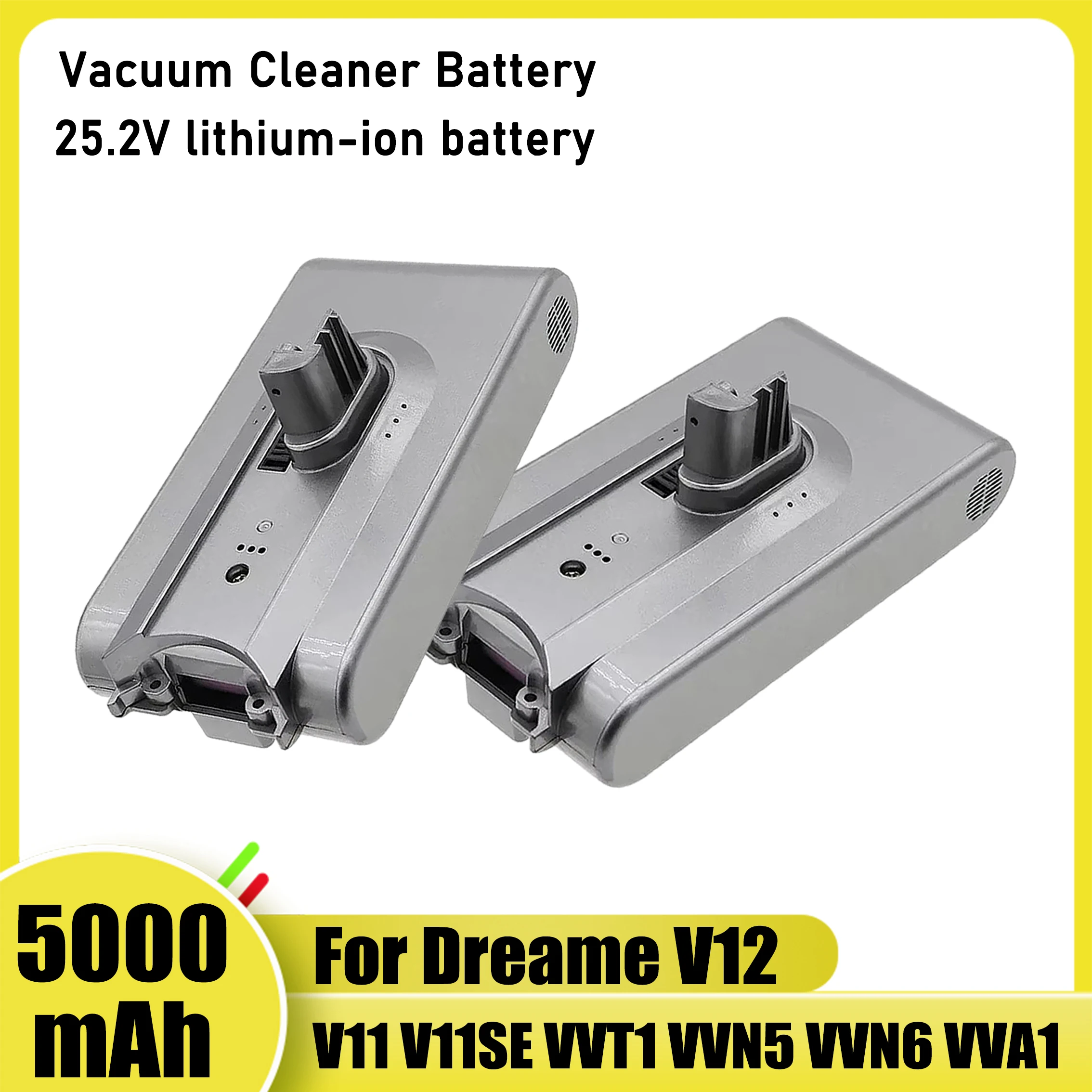 25.2V 5000mAh， Long range and more efficient, for Dreame V11 V11SE V12 V12pro VVT1 VVN6 VVA1 VVN5 wireless vacuum cleaner
