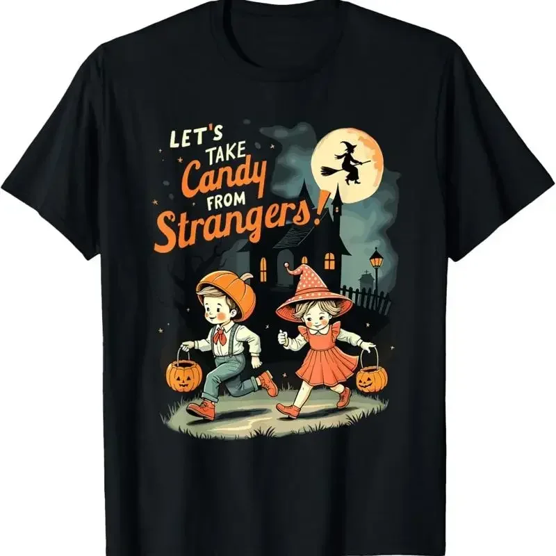 Let's Take Candy from Strangers Funny Halloween T Shirt