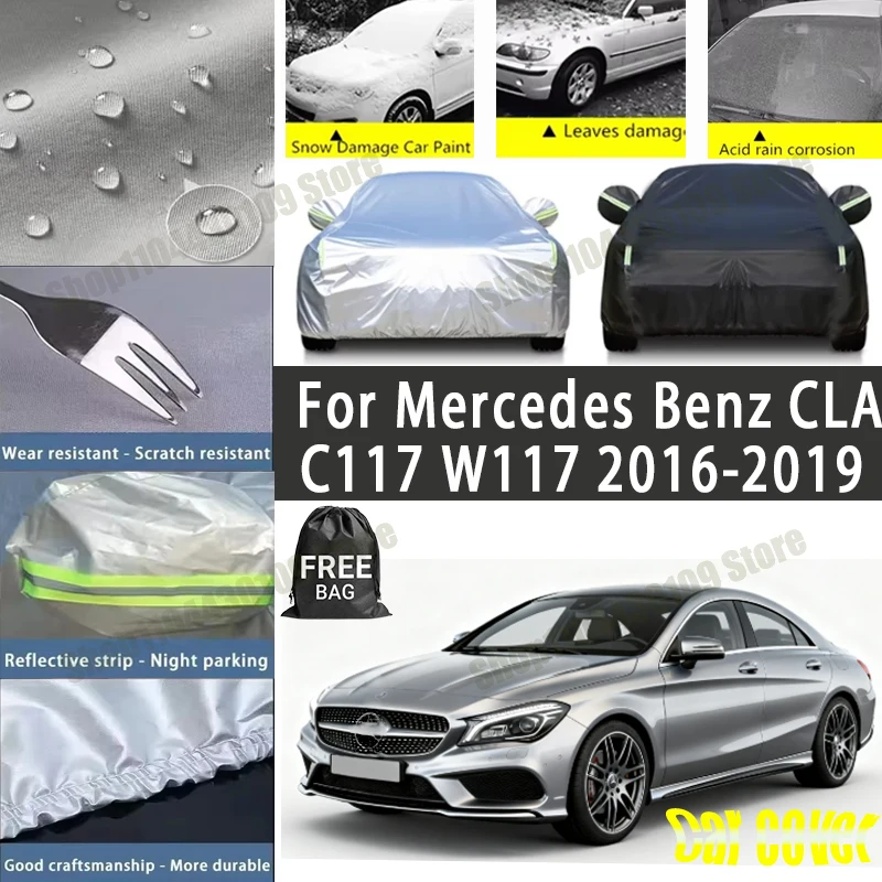 

For Mercedes Benz CLA C117 W117 2016-2019 car cover Winter Summer Snowproof Dustproof Shield, Waterproof Sunproof Auto