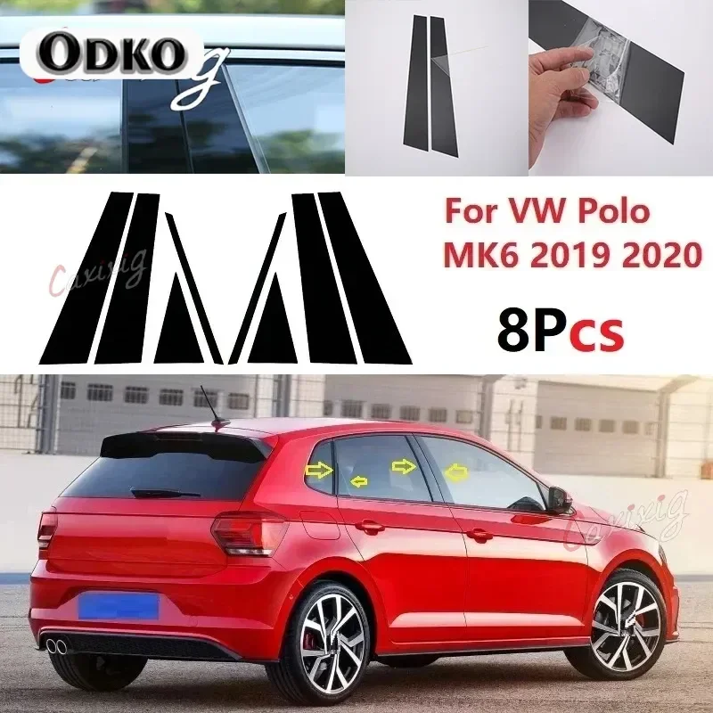 

Новинка, хит продаж, 8 шт., полированные стойки, подходят для VW Polo MK6 2019 2020, накладка на окно, наклейка на колонку BC