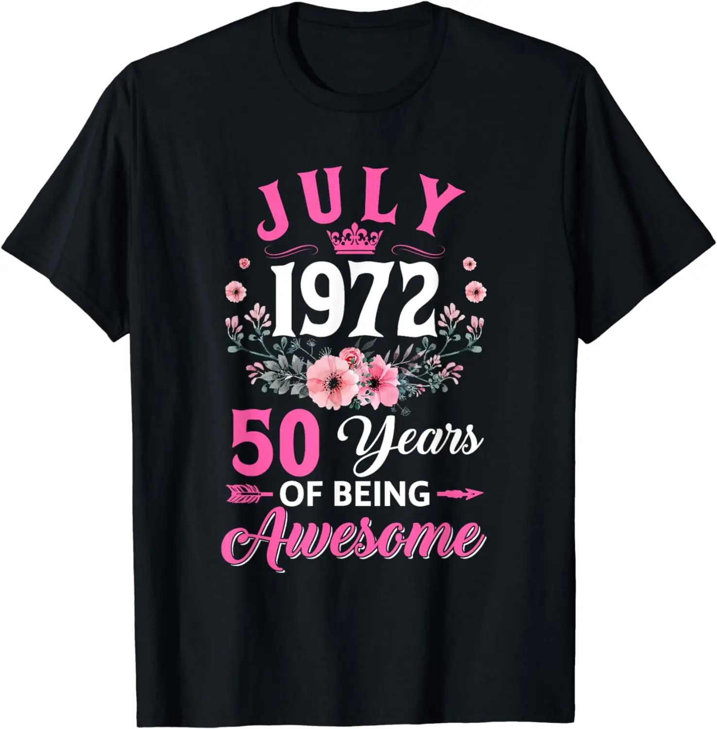 

50 Year Old Made In July 1972 50Th Birthday Women T-Shirt