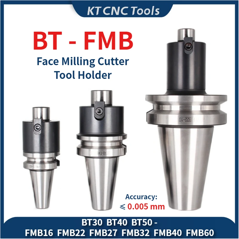 BT FMB Face Milling Cutter Tool Holder BT30 BT40 BT50 FMB16 FMB22 FMB27 FMB32 FMB40 Milling Cutter Adapter CNC Machine Center