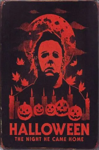 Halloween The Night He Came Home - Michael Meyers Horror Movie Tin Metal Sign