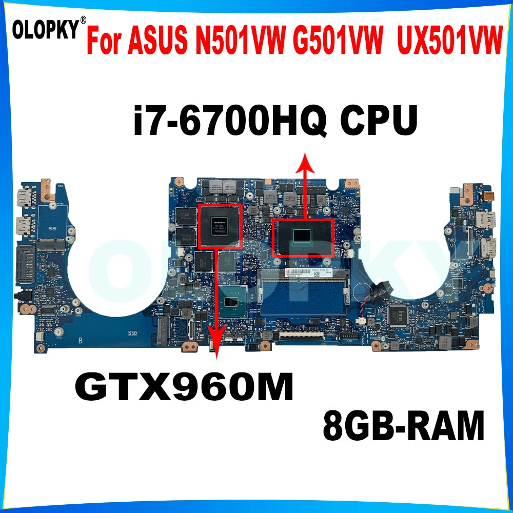 

N501VW Mainboard for ASUS G501VW UX501V UX501VW laptop motherboard with i7-6700HQ CPU GTX960M/950M GPU 8GB-RAM DDR4 tested