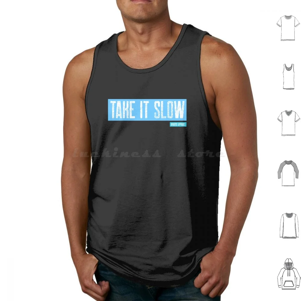 Take It Slow-Rhabdo Apparel Tank Tops Print Cotton Lifting Running Marathon Wod Amrap Runner Powerlifting Kettlebell Games