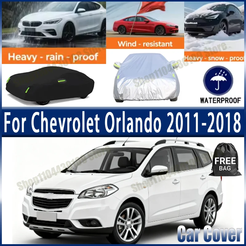 

For Chevrolet Orlando 2011-2018 Car Cover Outdoor Waterproof Snowproof Sunshade, Winter & Summer Auto Protection