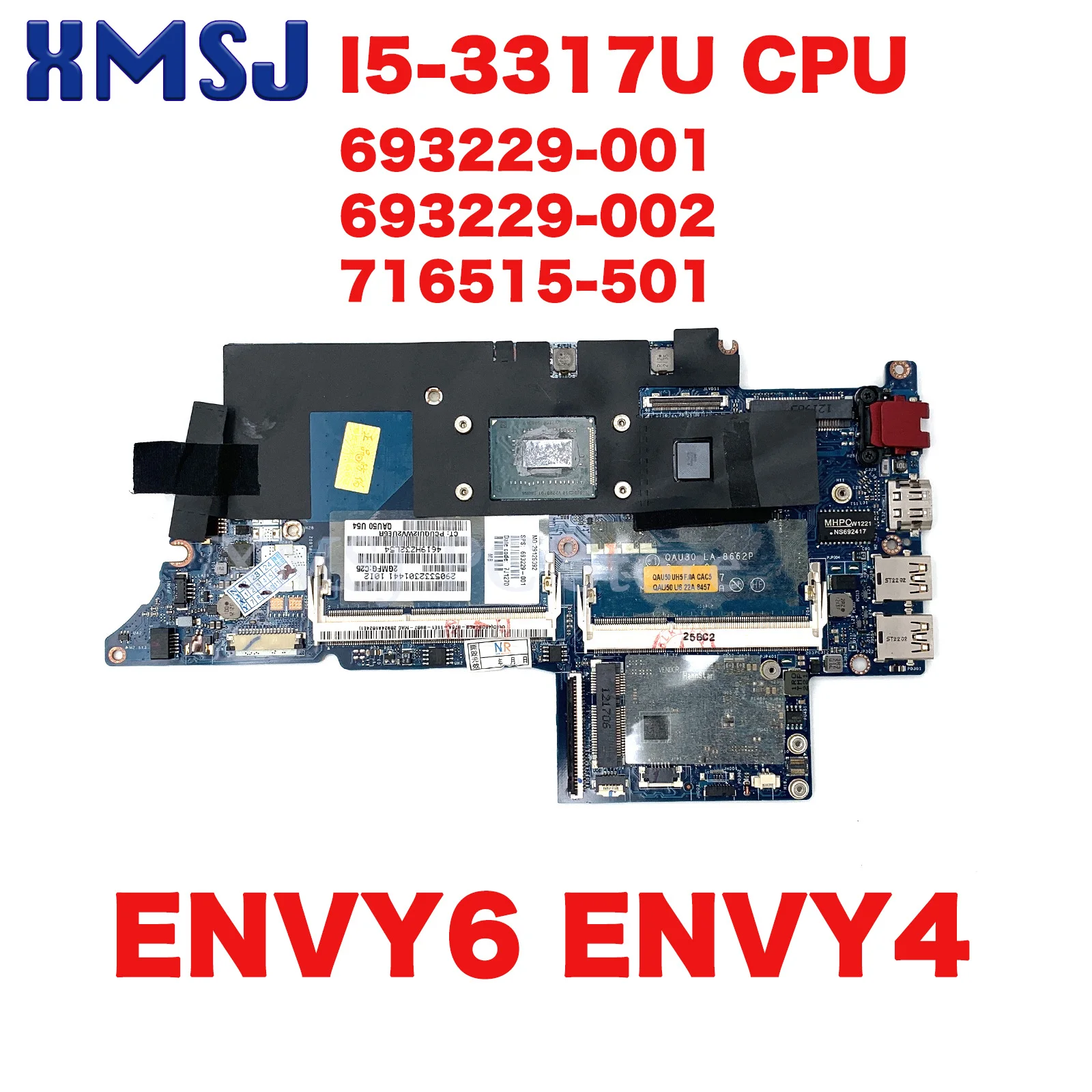 XMSJ QAU30 LA-8662P Laptop Motherboard For HP ENVY6 ENVY4 693229-001 693229-002 716515-501 With I5-3317U CPU Full Test