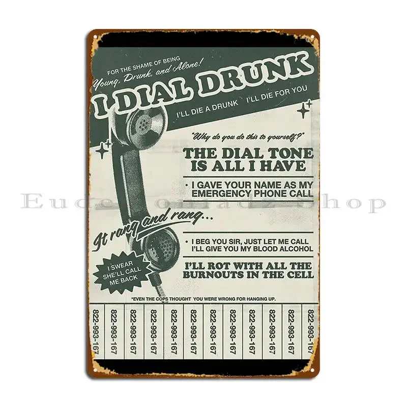 Drunk Dial Metal Sign Living Room Mural Create Printing Cinema Tin Sign Poster