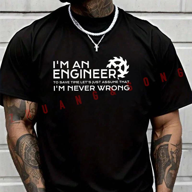 

I Am Never Wrong T-SHIRT Male Brand Tee Shirt Men Summer T Shirts Casual High Quelity O-neck Tees