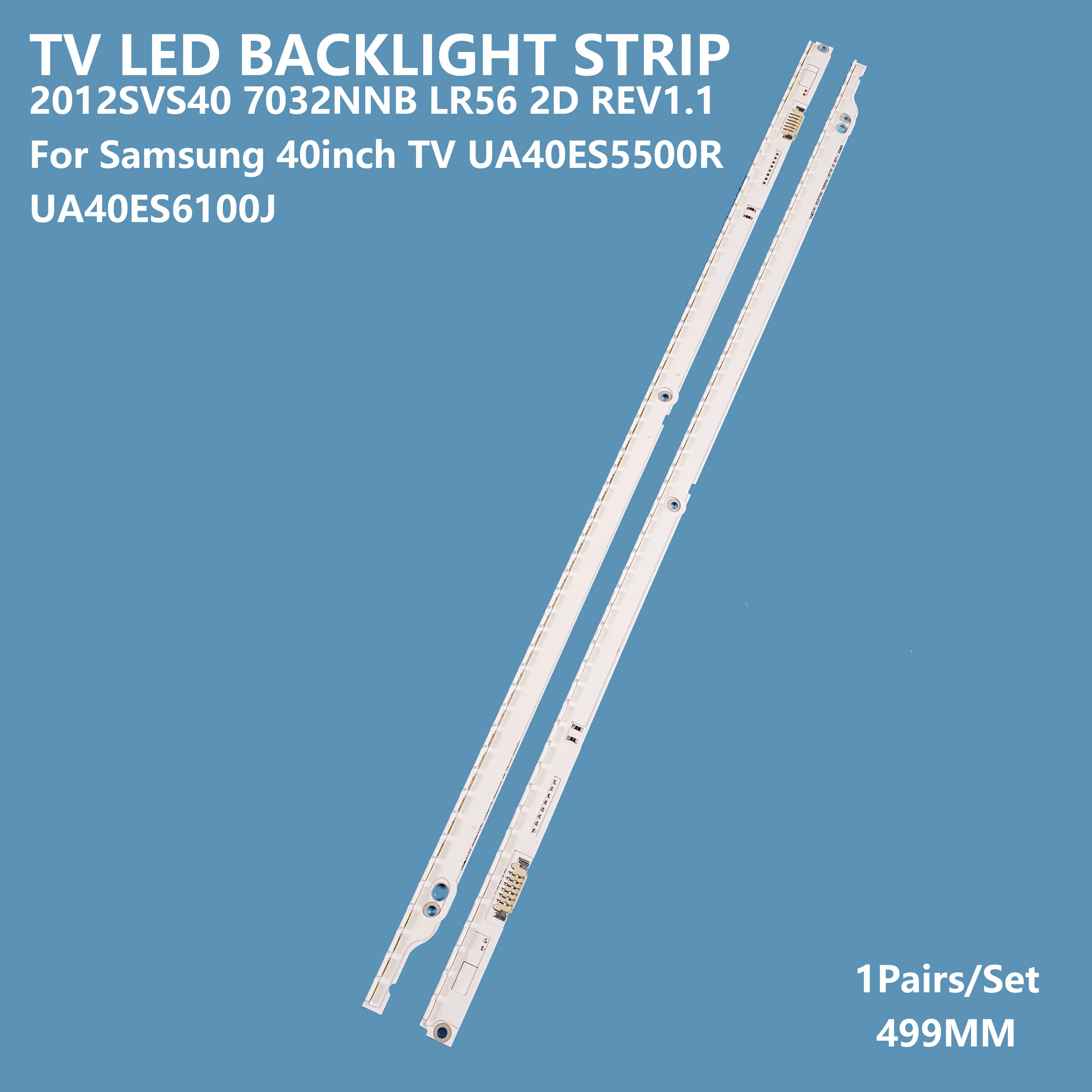 2Pcs/set Smart TV LED Backlight Bar Strip 2012SVS40_7032NNB_LEFT56/RGHT56 2D REV1.1 for SAMSUNG 40inch UA40ES5500R/UA40ES6100J