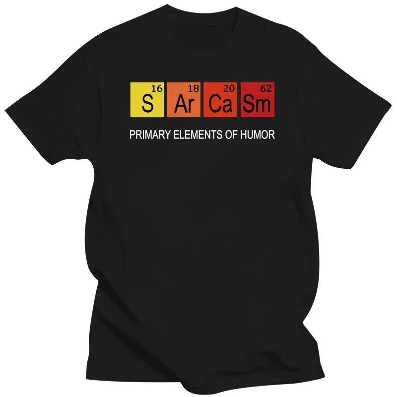 men S Ar Ca Sm Science streetwear Sarcasm Chemistry tshirt hip hop tee shirt Periodic Table Primary Elements Of Humor T Shirt