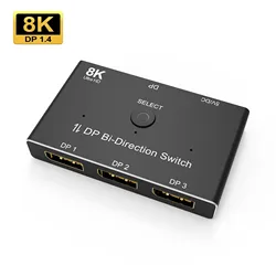 3 port 8K DisplayPort przełącznik Splitter 1x3 dwukierunkowy przełącznik DP 1.4 8K @ 60Hz 4K @ 144Hz do przełączania wielu źródeł i wyświetlania