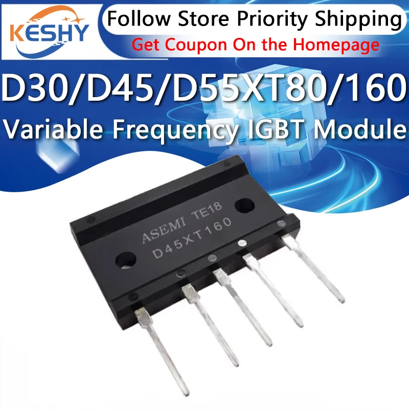 

D30XT80 D45XT80 D30XT160 D45XT160 D55XT80 D55XT160 New and Original IGBT Module Variable Frequency Air Conditioning Power Module