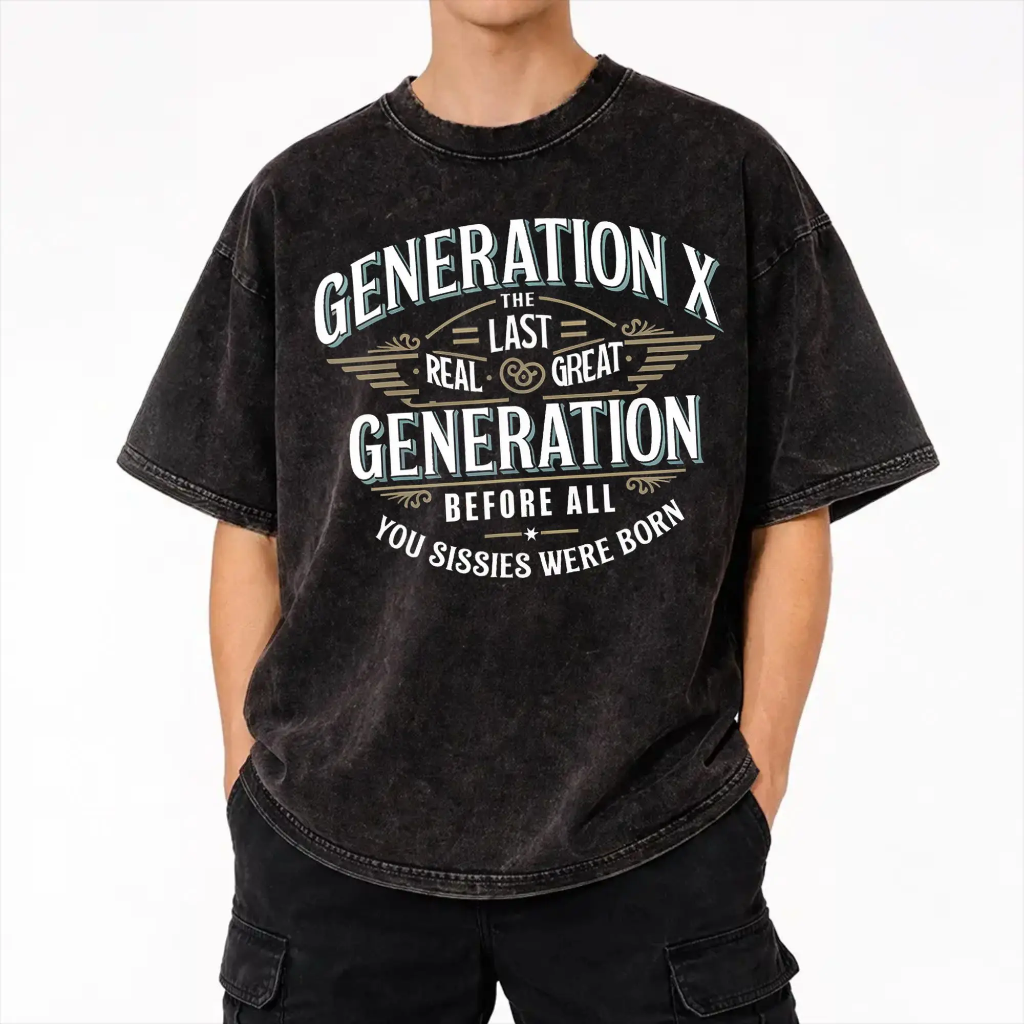 Last Real Great Generation Humor Generation X Funny Gen X  T Shirts Hip Hop Washed Harajuku T-Shirt for Men Women Streetwear