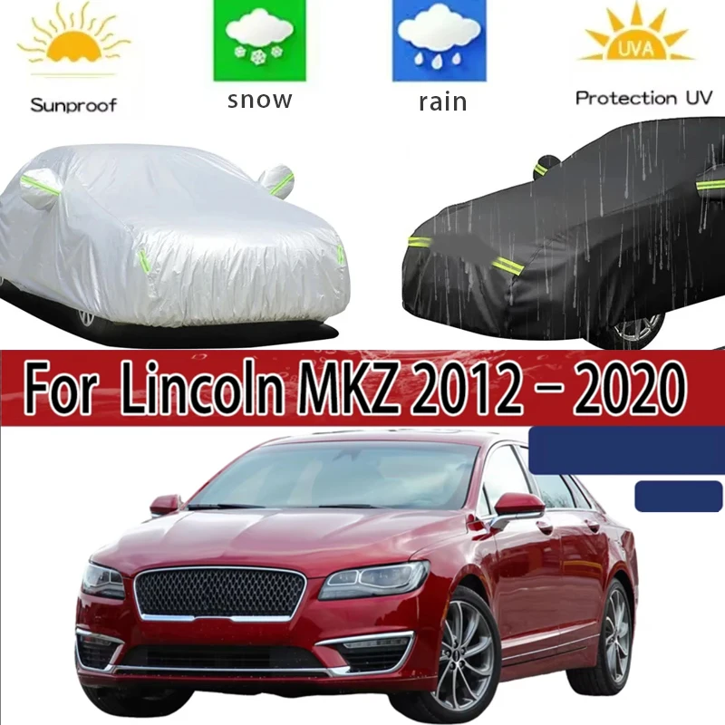 

For Lincoln MKZ 2012-2020 Full Car Covers Outdoor Sun Anti UV Rain Snow Dust Protection Oxford Cloth Accessories