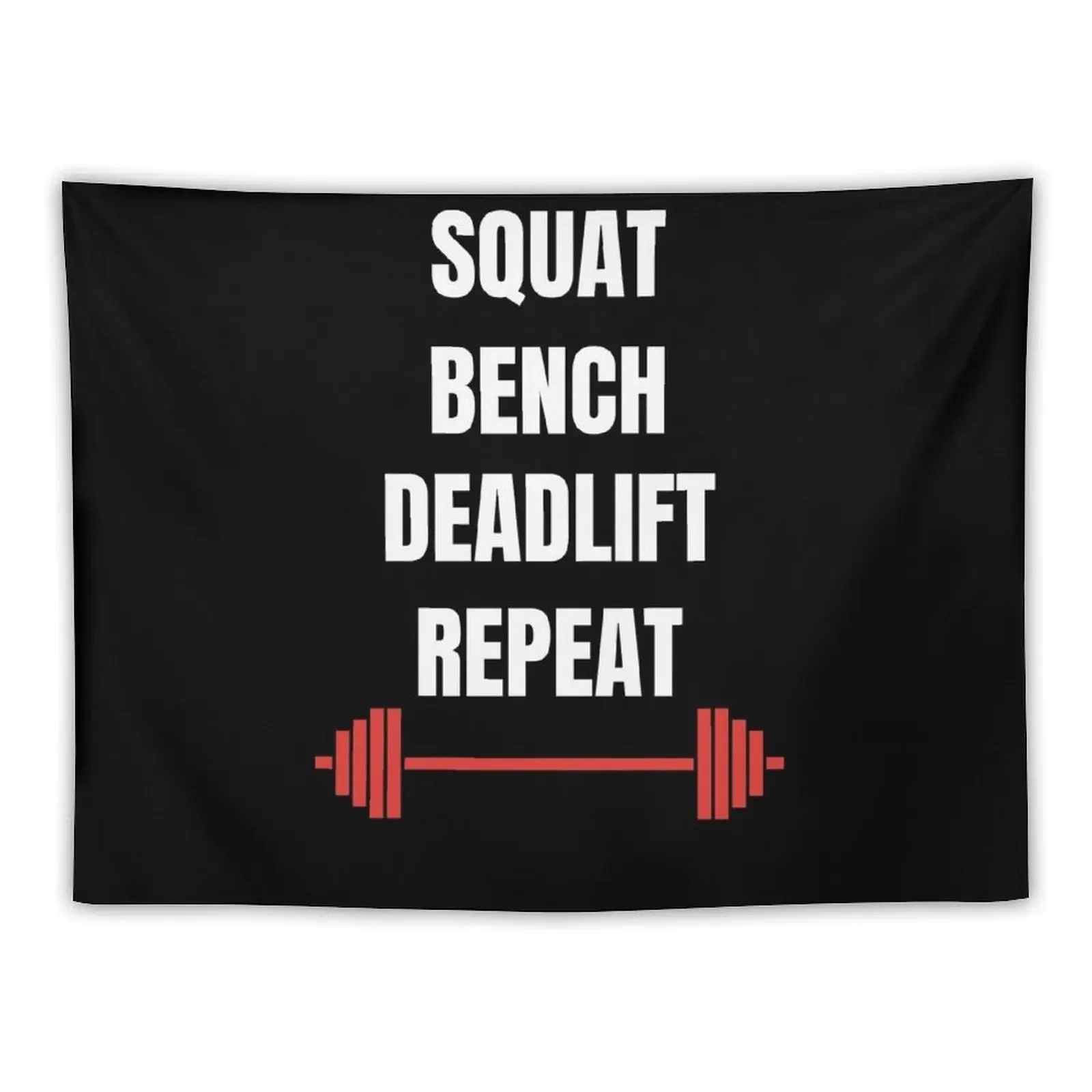 

Squat Bench Deadlift Repeat - Gym Motivation Workout Tapestry Outdoor Decor Tapete For The Wall Aesthetics For Room Tapestry
