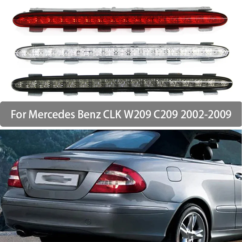 For Mercedes Benz CLK W209 C209 2002 2003 2004 2005 2006 2007 2008 2009 2098201056 Car LED Rear 3RD Third Brake Light Stop Lamp