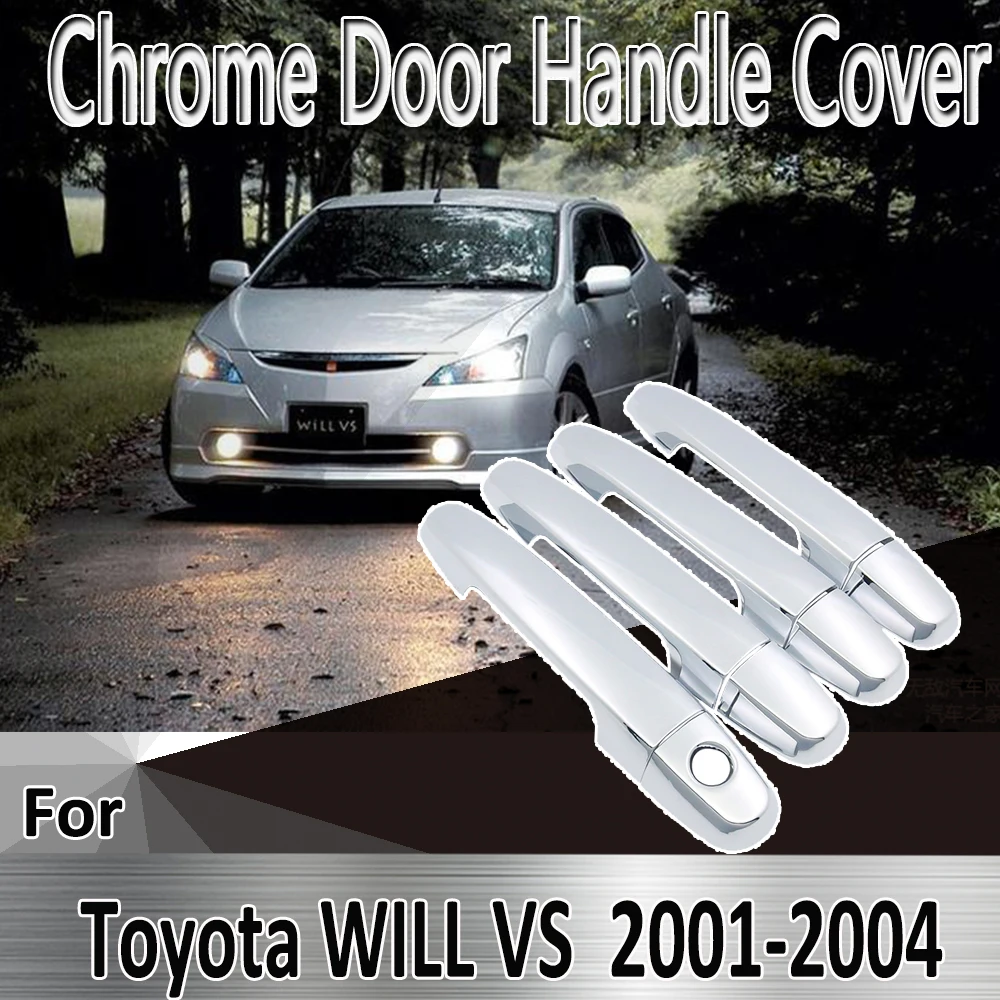 

For Toyota WILL VS 2001~2004 2002 2003 Styling Stickers Decoration Chrome Door Handle Cover paint Refit Car Accessories