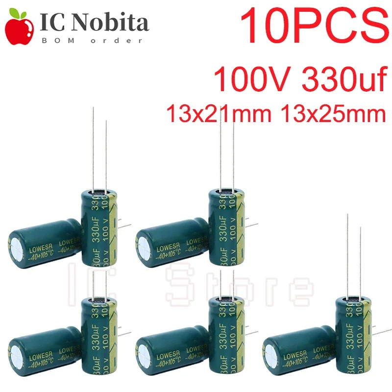 10PCS 100V 330uf Capacitor 13x21mm 13x25mm Aluminum Electrolytic Capacitor 100V Low ESR High Frequency 13*21 13*25