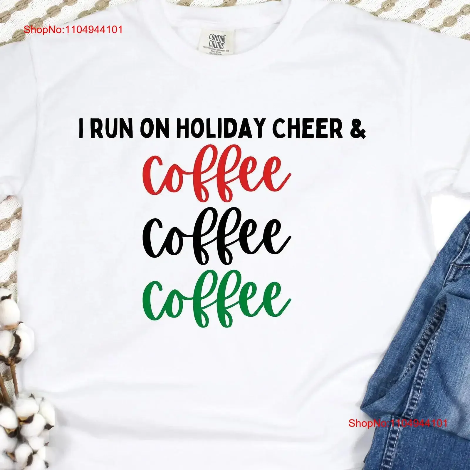 

Funny Christmas T Shirt Cute Coffee Lover Cheer SweaT Mom vintage Washed Comfortable streetwear graphic Slightly Unisex