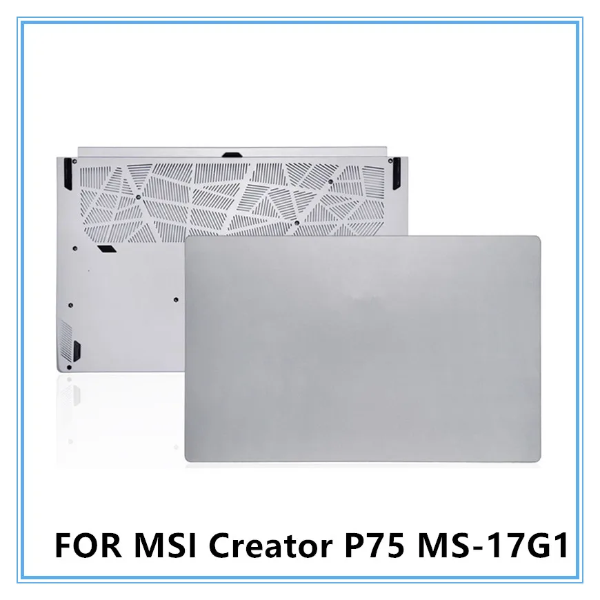 

For MSI Creator P75 MS-17G1 Laptop LCD Back Top Cover/Palmrest Keyboard Frame/Bottom Cover