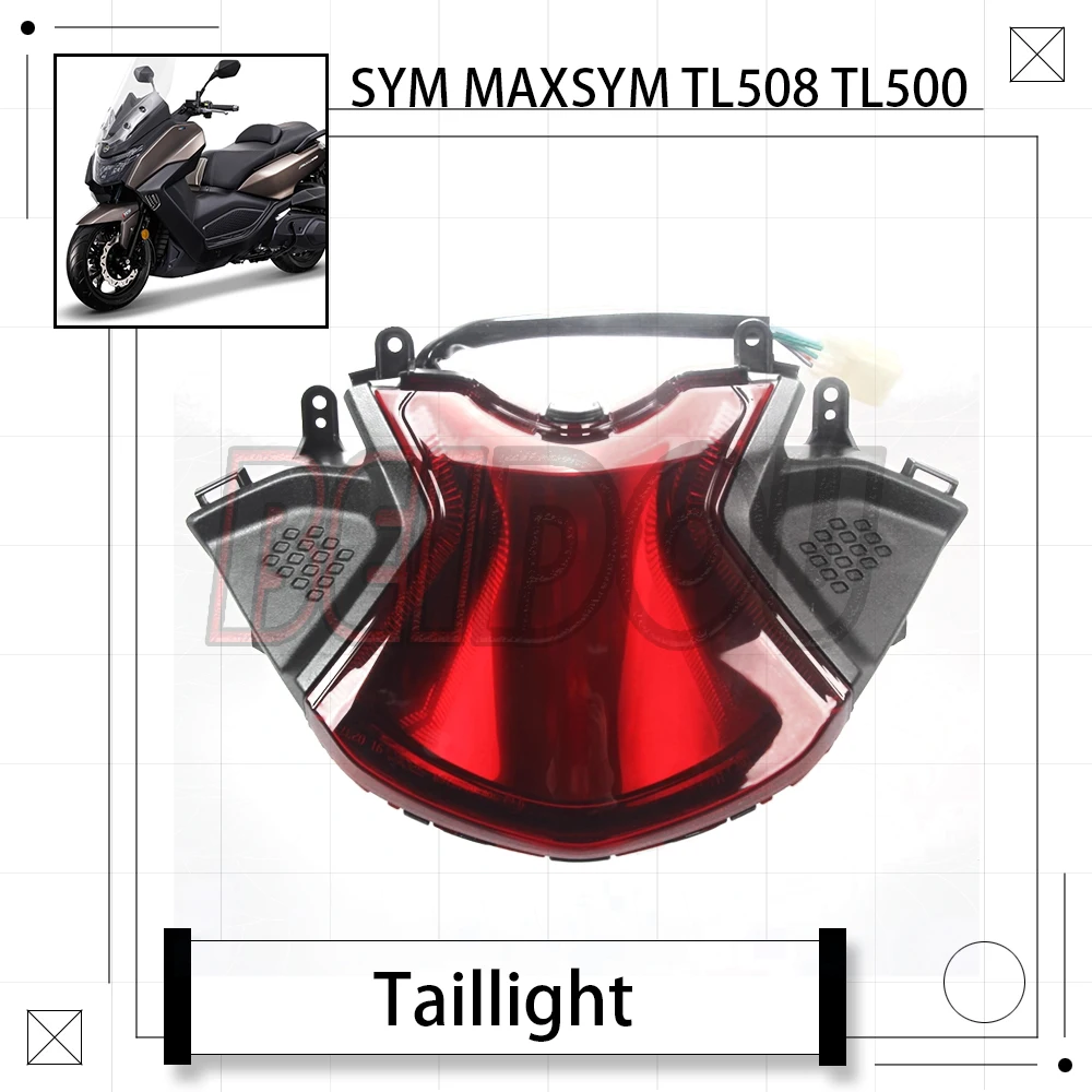 

For SYM MAXSYM TL508 TL500 508TL 500TL Motorcycle Original Tail Light Brake Light Signal Light