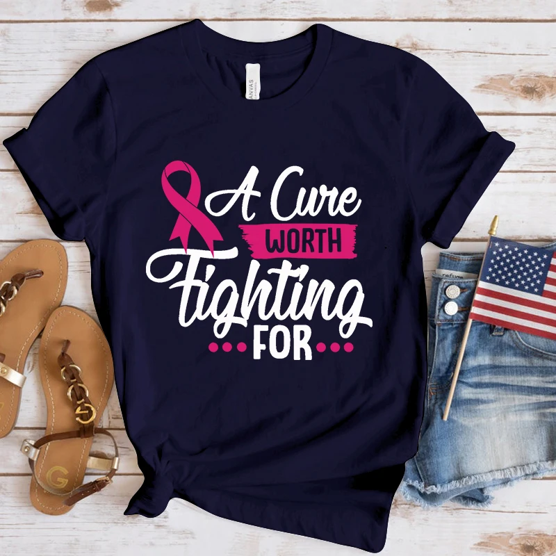 New Hot Breast Cancer Awareness A Cure Worth Fighting For Print T-Shirts Women Men Summer Casual T-Shirts O Neck Short-Sleeved T