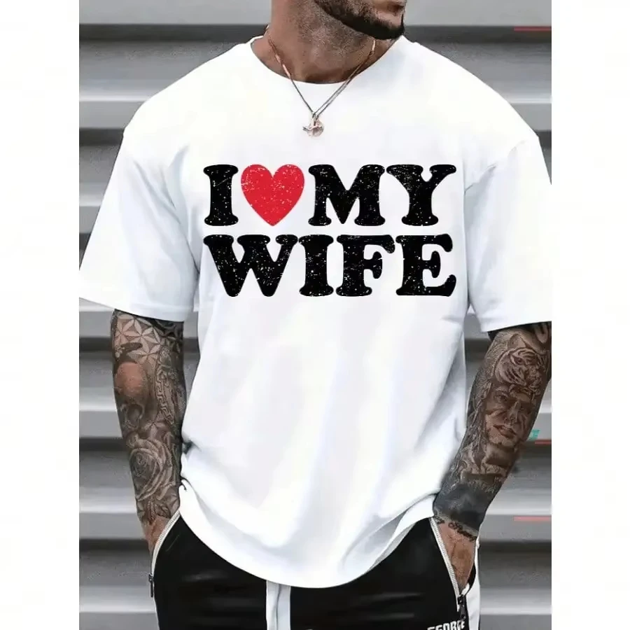 

Хлопковая футболка с надписью «I Love MY Wife», летняя мужская хлопковая футболка, повседневные топы с круглым вырезом и короткими рукавами, модная уличная футболка в стиле Харадзюку