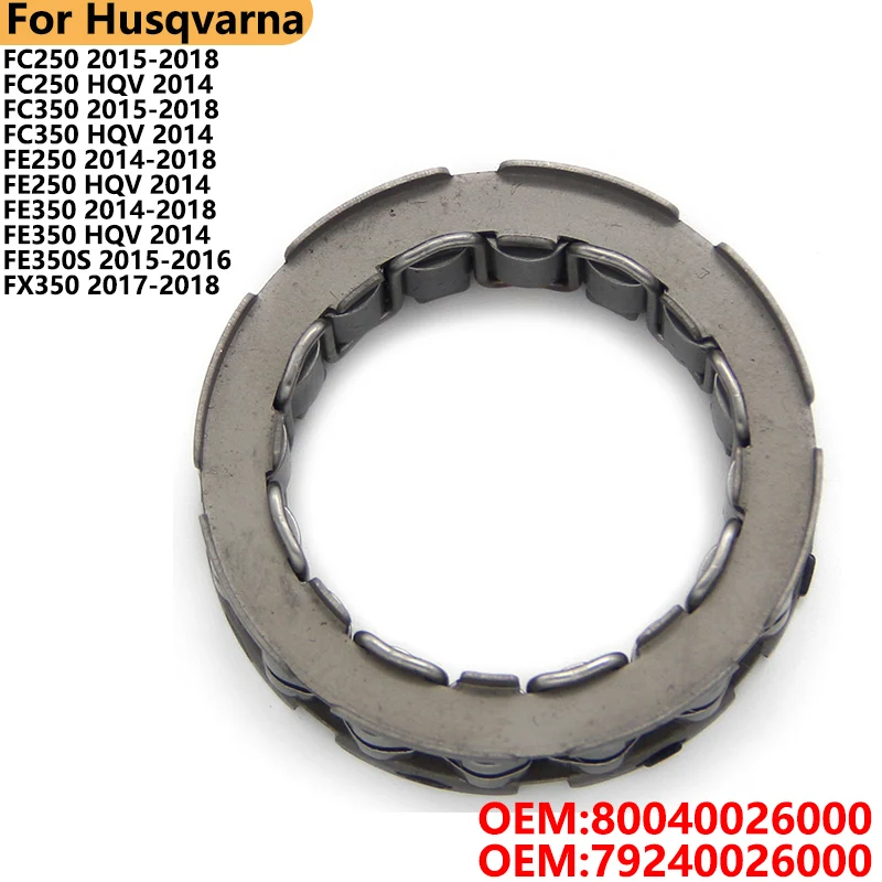 

Motorcycle One Way Bearing Starter Clutch For Husaberg FC250 FC350 FE250 FE350 FE350S FX350 FX 350 350S 80040026000 79240026000