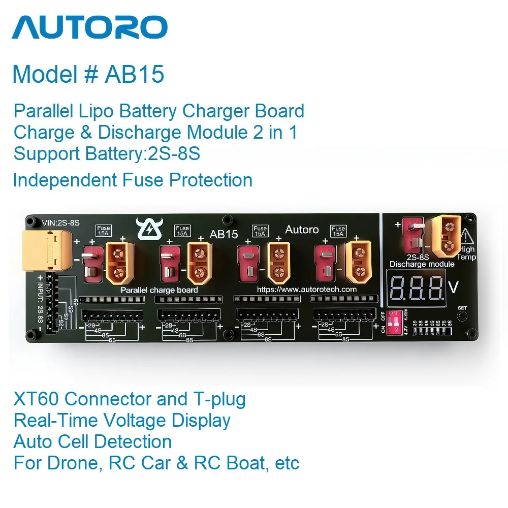 

Autoro AB15 2S-8S Lipo Battery Charger Board with Discharge Module 4 Parallel Balance Charging Board w/ 15A Fuses XT60 & T-Plug