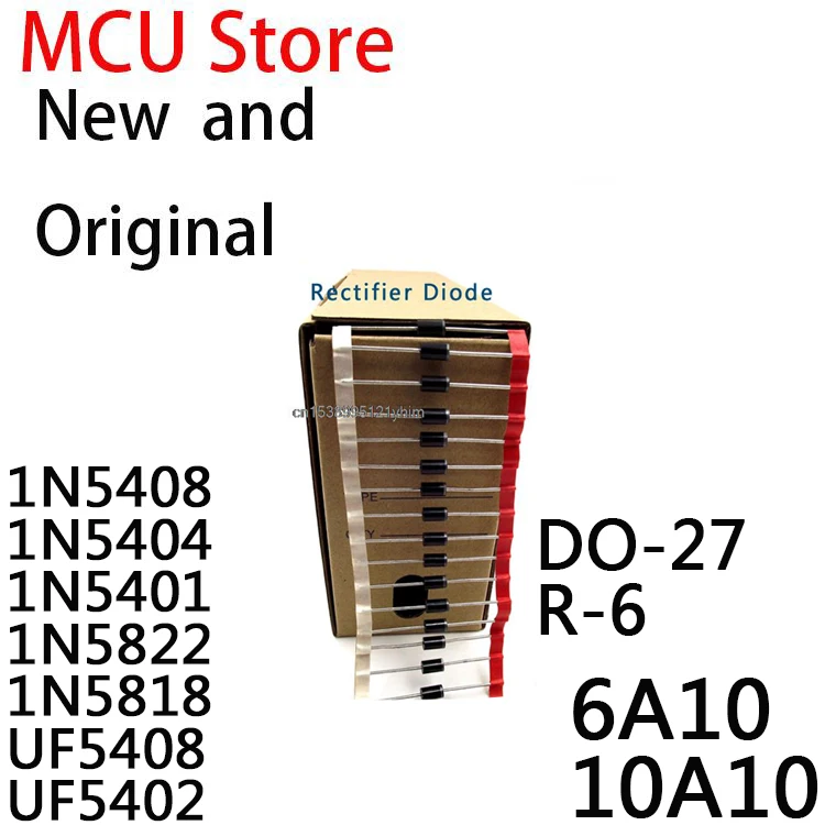 1 Package Rectifier Diode DO-27 R-6 1N5408 1N5404 1N5401 1N5822 1N5818  UF5408 UF5402 6A10 10A10 