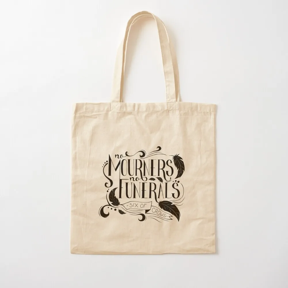 

No Mourners. No Funerals Typography Tote Bag Beach bag tote bag canvas Cloth bags Canvas Tote