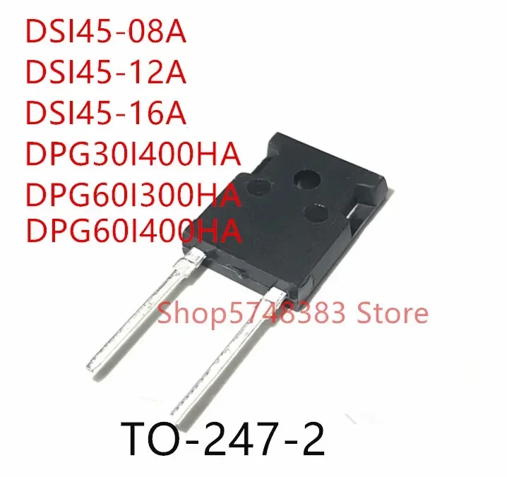 

10 шт. DSI45-08A DSI45-12A DSI45-16A DPG30I400HA DPG60I300HA DPG60I400HA TO-247-2