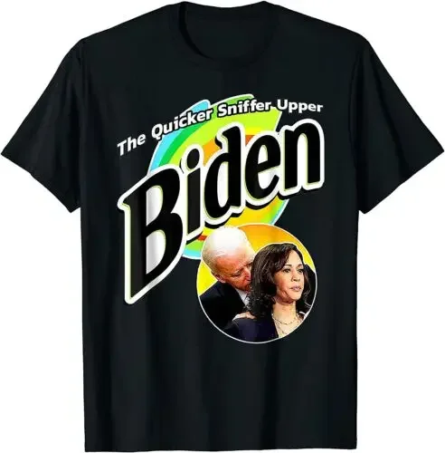 NEW Funny Biden The Quicker Sniffer Upper Anti Biden Gift T-Shirt - MADE IN USA